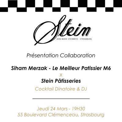 Présentation Collaboration Siham Merzak (Le Meilleur Patissier) x Stein Pâtisseries